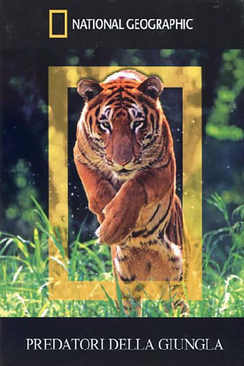 National Geographic - Predatori Della Giungla