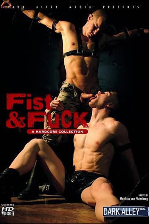 Fist & Fuck: A Hardcore Collection