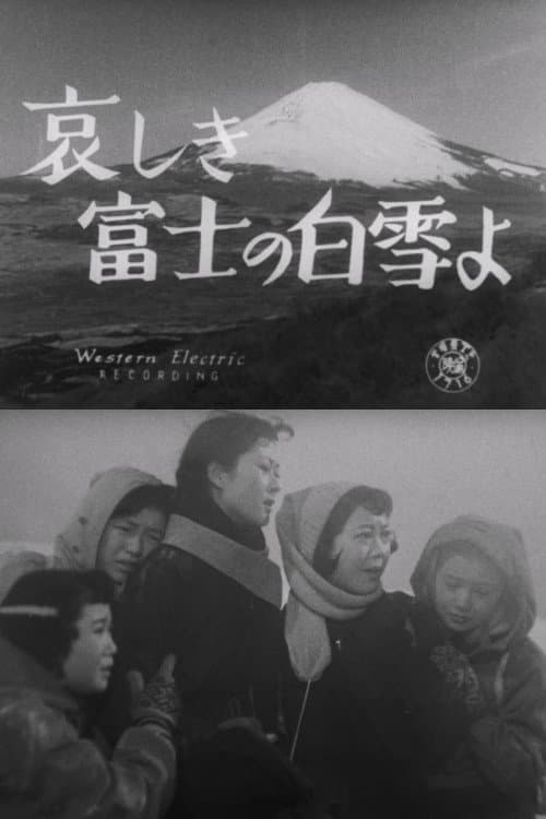 O Sorrowful White Snow of Mount Fuji