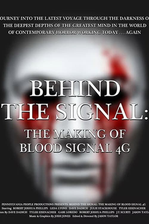 Behind the Signal: The Making of Blood Signal 4G