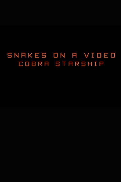 Snakes on a Video: Cobra Starship
