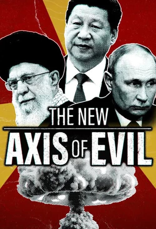 The New Axis of Evil