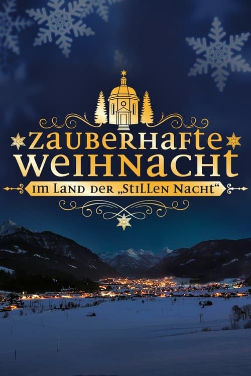 Zauberhafte Weihnacht im Land der „Stillen Nacht“