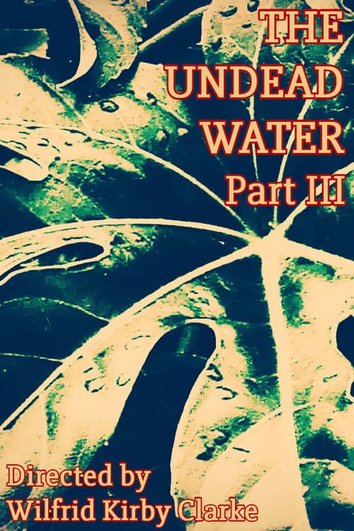 The Undead Water - Part III