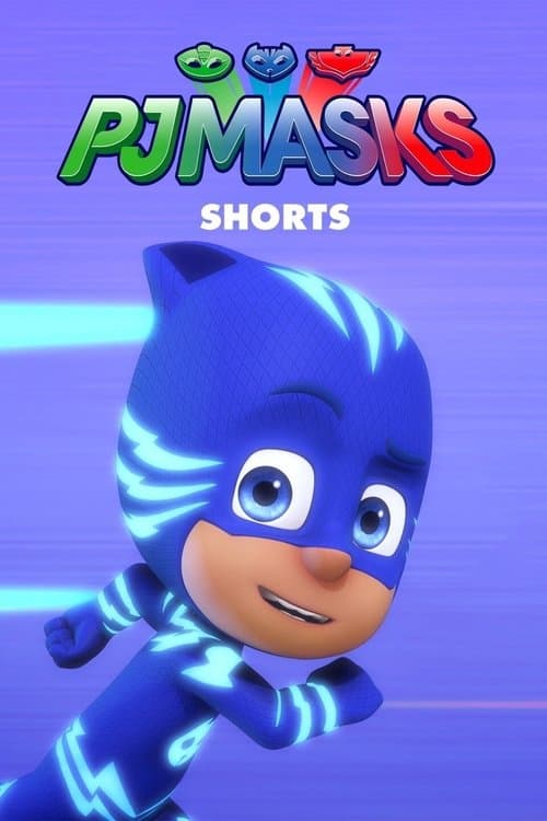 PJ Masks (Shorts)