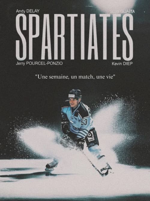 SPARTIATES - Une semaine, un match, une vie