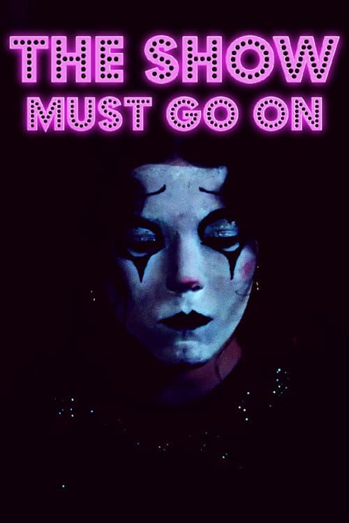 The Show Must Go On
