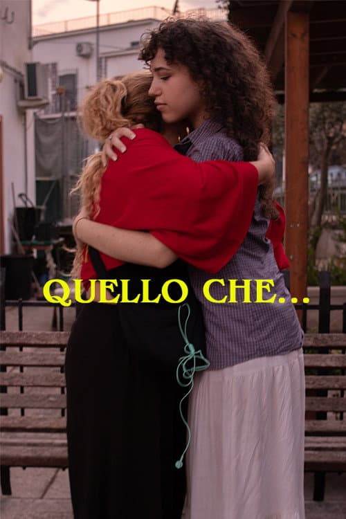 Quello che...