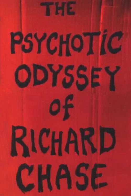 The Psychotic Odyssey of Richard Chase