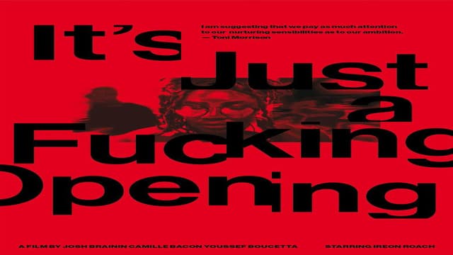 It's Just a Fucking Opening