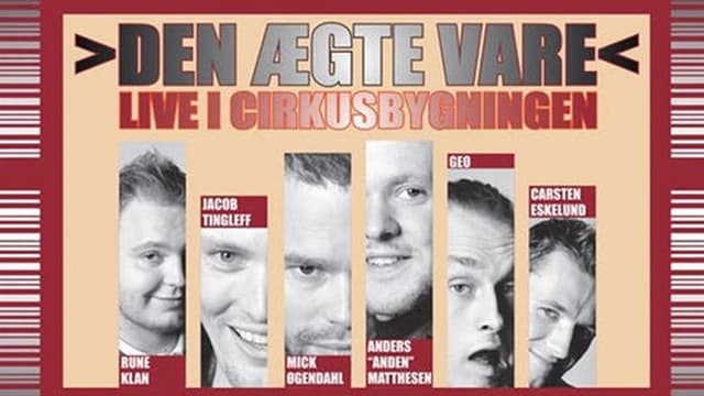 Den Ægte Vare: Live i Cirkusbygningen