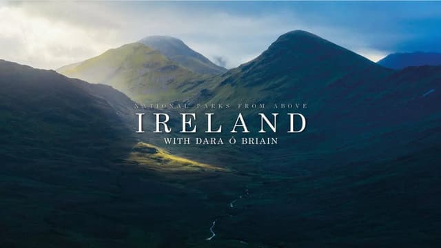 National Parks from Above: Ireland with Dara O Briain