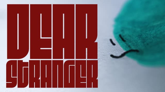 Dear Stranger
