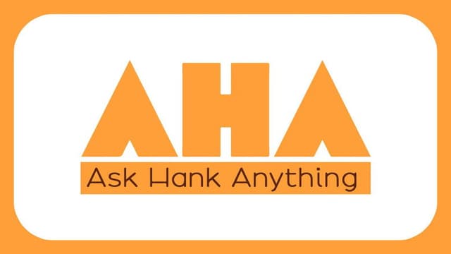 Ask Hank Anything