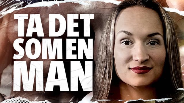 Ta det som en man