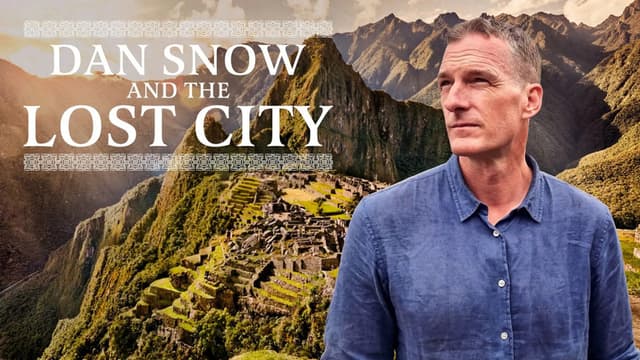 Dan Snow and the Lost City