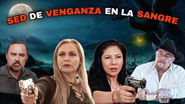 Sed De Venganza En La Sangre