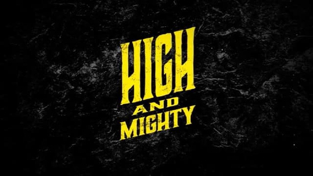 High And Mighty