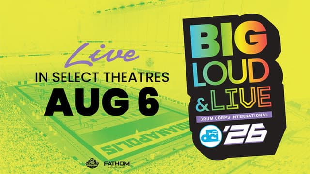 DCI 2026: Big, Loud and Live