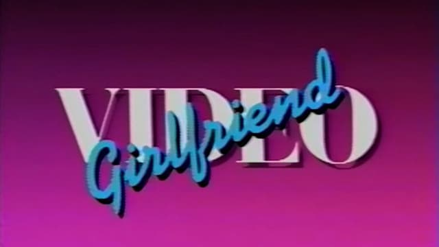 Video Girlfriend