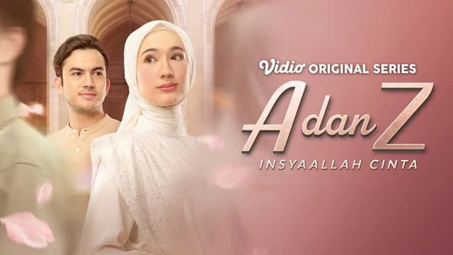 A dan Z: InsyaAllah Cinta