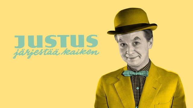 Justus järjestää kaiken