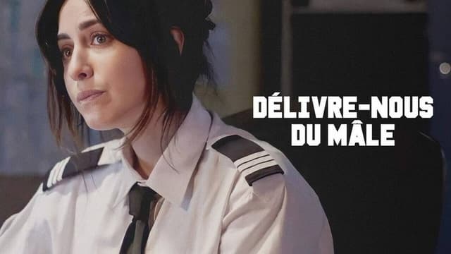 Délivre-nous du mâle
