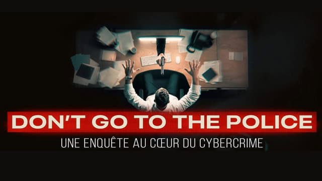 Don't go to the police