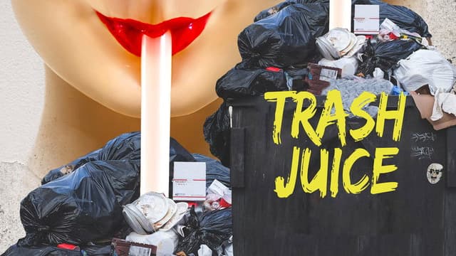 Trash Juice