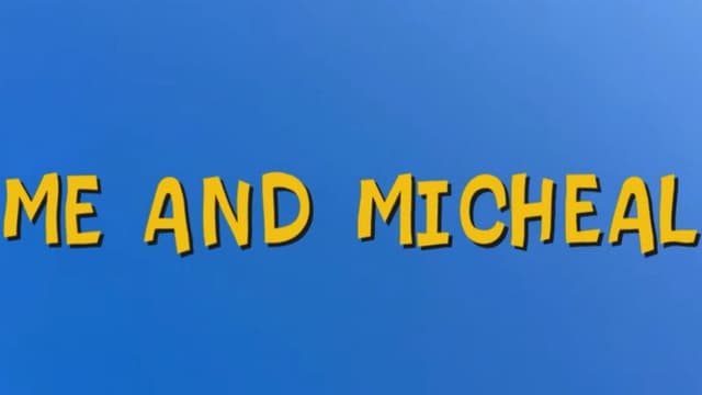 Me and Michael