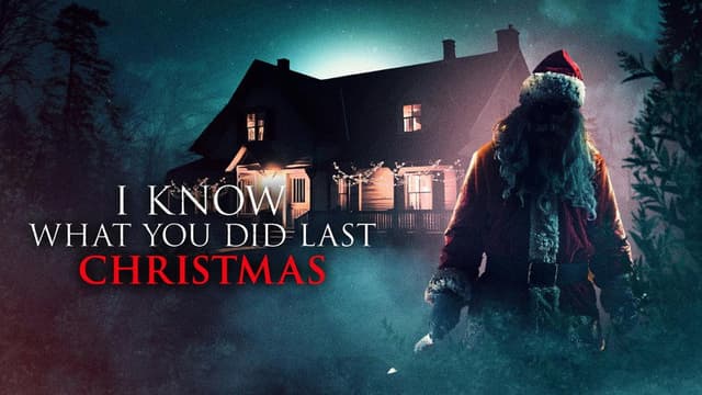 I Know What You Did Last Christmas