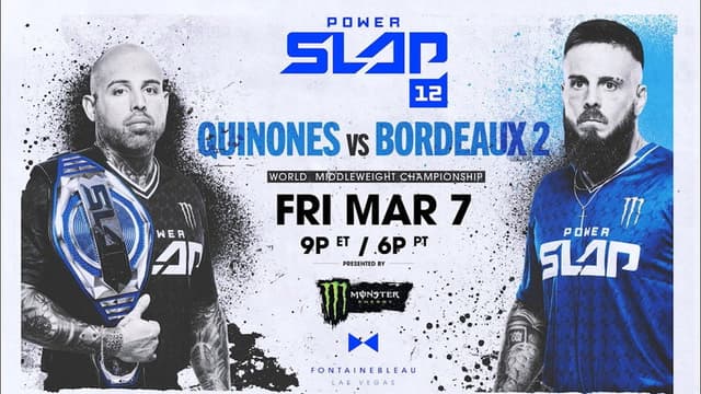 Power Slap 12: Bordeaux vs. Quinonez 2