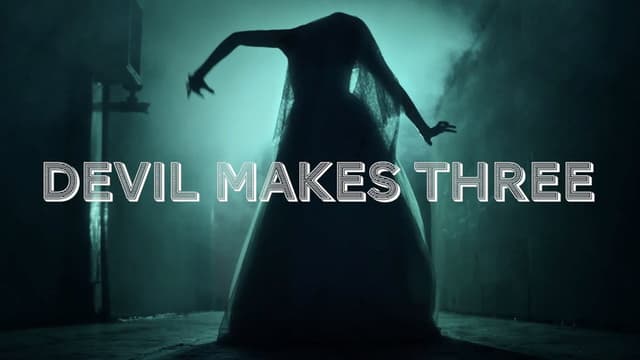 Devil Makes Three