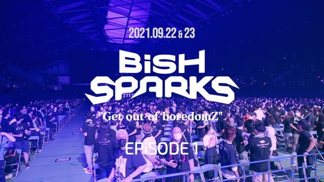 BiSH SPARKS Get out of boredomZ EPiSODE 1 at Sekisui Heim Super Arena