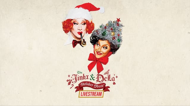 The Jinkx and DeLa Holiday Show 2024
