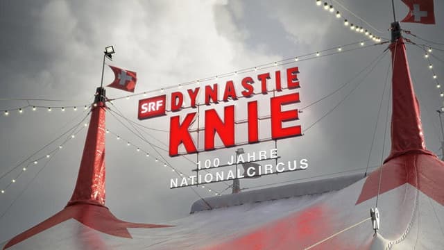 The Knie Dynasty: 100 Years of National Circus