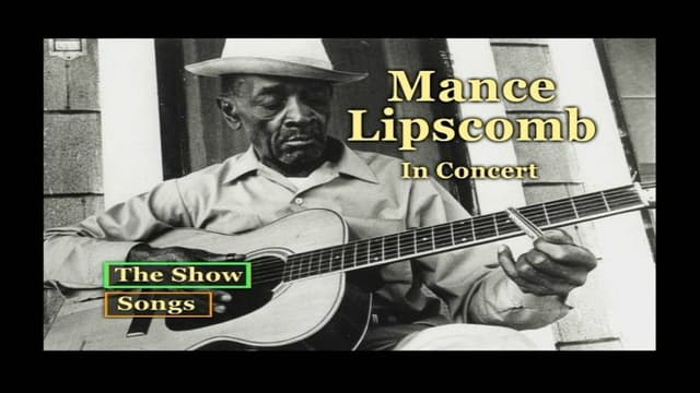 Mance Lipscomb In Concert