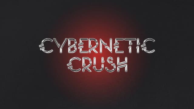 Cybernetic Crush