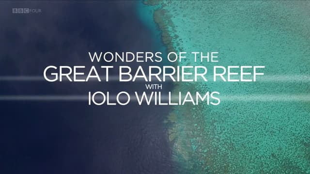 Wonders of the Great Barrier Reef with Iolo Williams