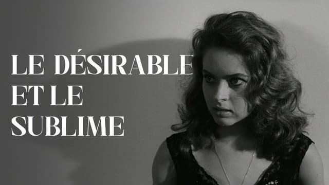 Le Désirable et le Sublime