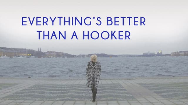 Everything's Better than a Hooker