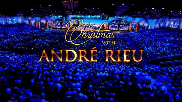 Christmas with André Rieu - Live in Maastricht