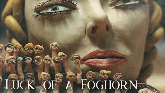 Luck of a Foghorn