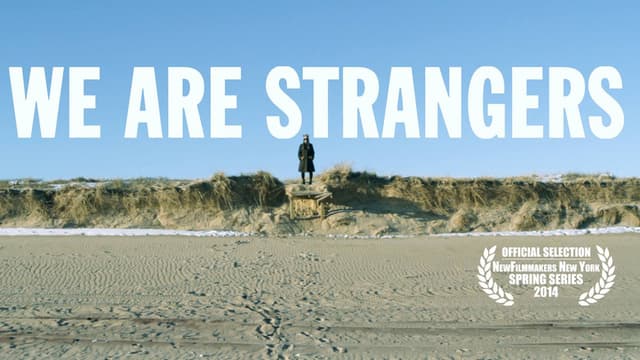 We Are Strangers