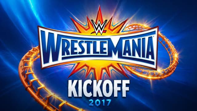 WWE WrestleMania 33 Kickoff