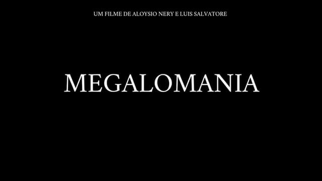 Megalomania