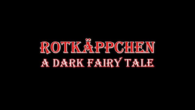 Rotkäppchen - A Dark Fairy Tale