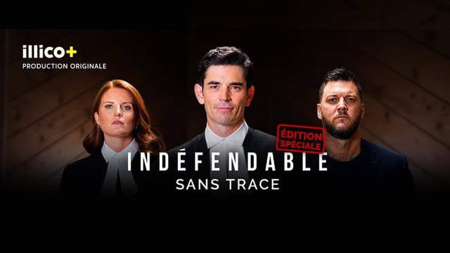 Indéfendable: Sans trace