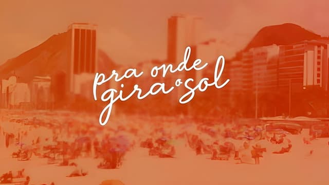 Pra Onde Gira O Sol