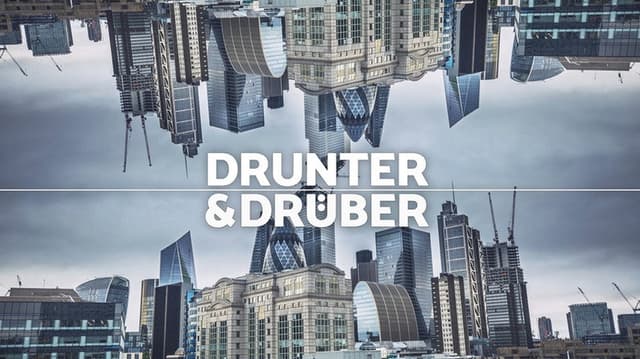 Drunter und Drüber